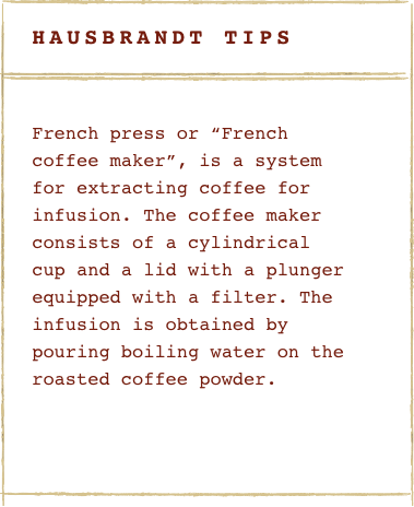 Hausbrandt Tips French Press