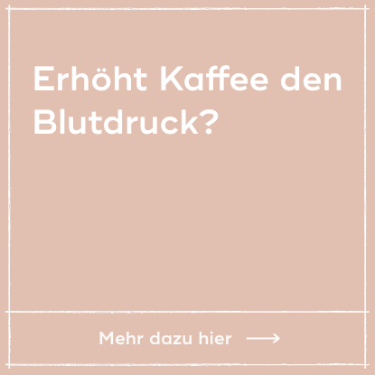 Erhöht Kaffee den Blutdruck?